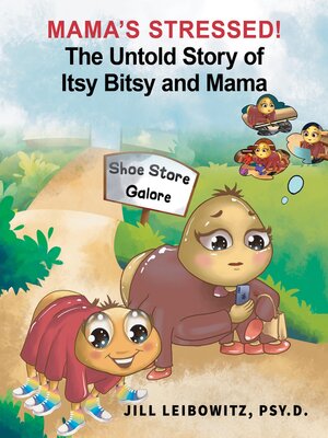 cover image of Mama's Stressed! the Untold Story of Itsy Bitsy and Mama